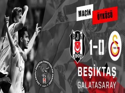 Maçın Öyküsü | Beşiktaş 1-0 Galatasaray 