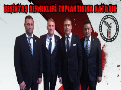 Beşiktaş Dernekleri Toplantısında Yer Aldık